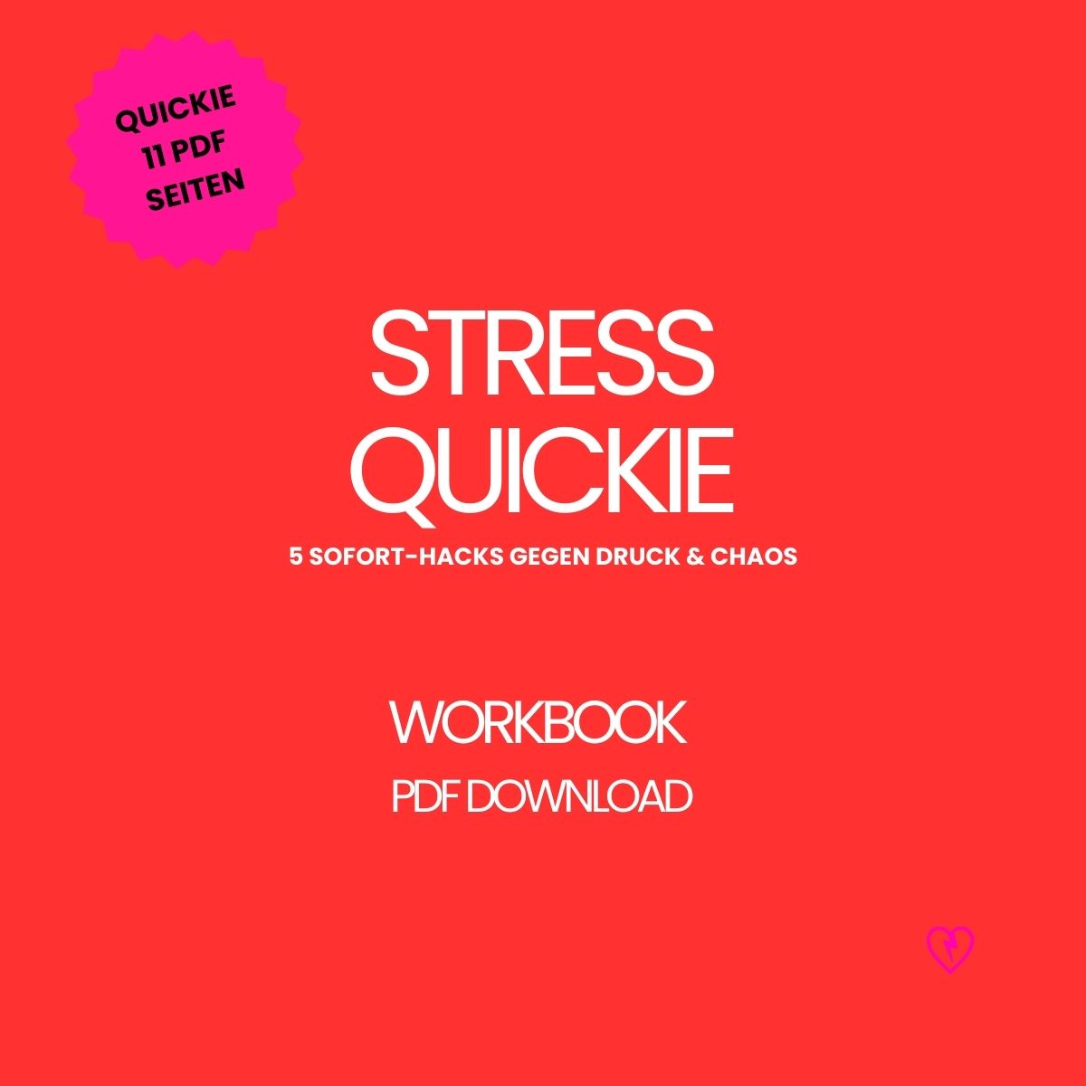 Stress-Quickie – 11 Seiten Workbook mit 5 Tools für schnelle Entspannung. Soforthilfe gegen Stress, klar & alltagstauglich. PDF-Download.